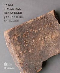 Saklı Limandan Hikayeler & Yenikapı'nın Batıkları
