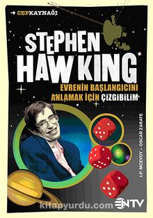 Stephen Hawking Evrenin Başlangıcını Anlamak İçin Çizgibilim