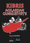 Kıbrıs & Acılardan Cumhuriyet'e