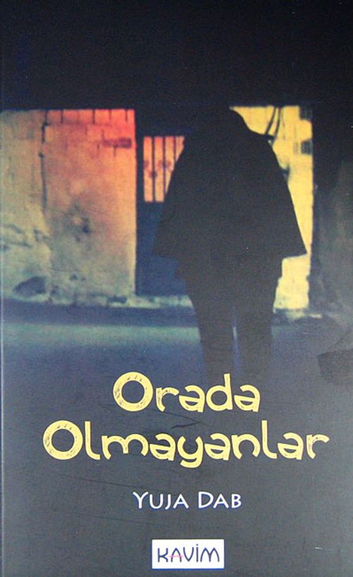 Orada Olmayanlar