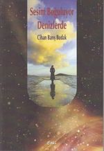 Sesim Boğuluyor Denizlerde