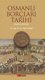 Osmanlı Borçları Tarihi (Duyun-u Umumiye)