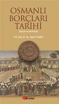 Osmanlı Borçları Tarihi (Duyun-u Umumiye)