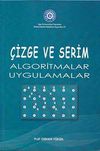&Ccedil;izge ve Serim & Algoritmalar Uygulamalar