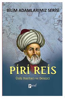 Piri Reis & Ünlü Haritacı ve Denizci