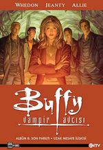 Buffy Vampir Avcısı Albüm 8: Son Parıltı / Uzak Mesafe İlişki