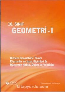 10. Sınıf Geometri -1 & Düzlem Geometride Temel - Elemanlar ve İspat Biçimleri - Düzlemde Nokta, Doğru ve Vektörler