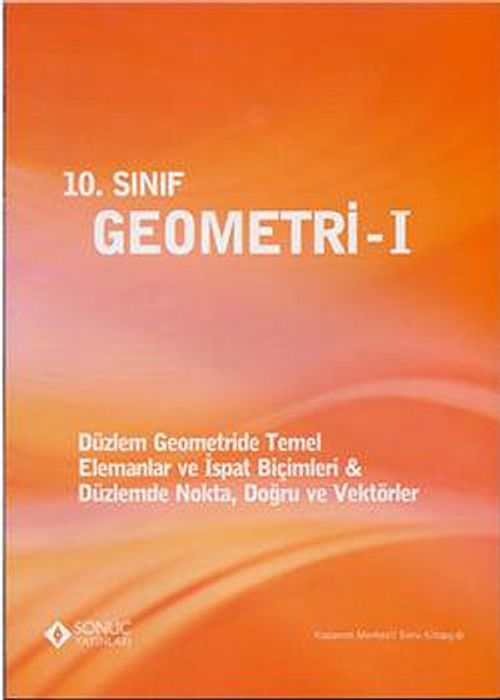 10. Sınıf Geometri -1 & Düzlem Geometride Temel - Elemanlar ve İspat Biçimleri - Düzlemde Nokta, Doğru ve Vektörler