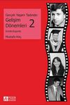 Ger&ccedil;ek Yaşam Tadında: Gelişim D&ouml;nemleri 2 - Erinlik - Ergenlik