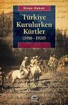 T&uuml;rkiye Kurulurken K&uuml;rtler (1916-1920)
