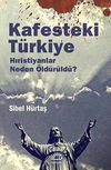 Kafesteki T&uuml;rkiye & Hıristiyanlar Neden &Ouml;ld&uuml;r&uuml;ld&uuml;?