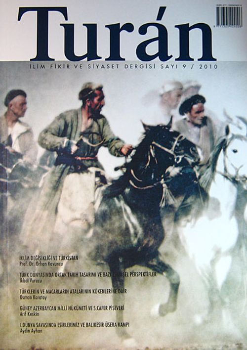 Turan İlim Fikir ve Siyaset Dergisi / Sayı 9 / 2010