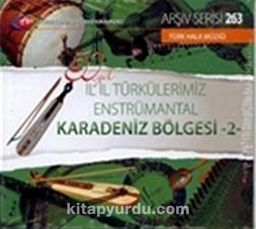 TRT Arşiv Serisi 263 / 50.Yıl İl İl Türkülerimiz Enstrümantal Karadeniz Bölgesi -2