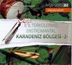 TRT Arşiv Serisi 263 / 50.Yıl İl İl Türkülerimiz Enstrümantal Karadeniz Bölgesi -2