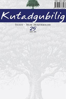 Kutadgubilig Felsefe-Bilim Araştırmaları Dergisi Sayı:25 Mart 2014