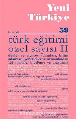 Yeni Türkiye Sayı:59 Temmuz-Ağustos  2014 Türk Eğitimi Özel Sayısı 2