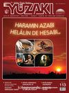 Yüzakı Aylık Edebiyat, Kültür, Sanat, Tarih ve Toplum Dergisi / Sayı:113 Temmuz 2014