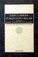 İzahu'l-Meram Fi Meziyyeti'l-Kelam Yahud Şerhu'n Noktati Ve'l-Kelam