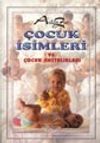 A'dan Z'ye &Ccedil;ocuk İsimleri ve Hastalıkları