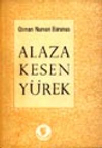 Alaza Kesen Yürek