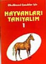 Hayvanları Tanıyalım 1