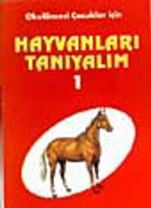 Hayvanları Tanıyalım 1