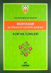 Muhtasar El-İtkan Fi Ulum'il-Kur'an / Kuran İlimleri (Yeşil kapak)