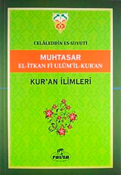 Muhtasar El-İtkan Fi Ulum'il-Kur'an  / Kuran İlimleri (Yeşil kapak)