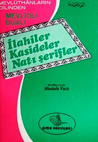 İlahiler Kasideler Nat'ı Şerifler Mevlitli, Dualı