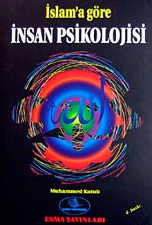 İslama Göre İnsan Psikolojisi