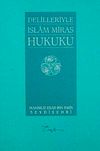 Delilleriyle İslam Miras Hukuku