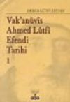 Vakan&uuml;vis Ahmed L&uuml;tfi Efendi Tarihi 8 Cilt Takım