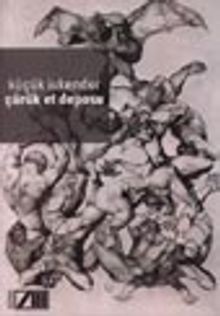 Çürük Et Deposu / 1.cilt