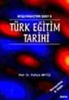 T&uuml;rk Eğitim Tarihi Başlangı&ccedil;tan 2001'e