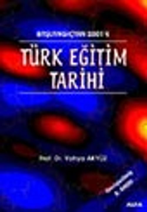Türk Eğitim Tarihi Başlangıçtan 2001'e