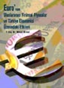 EURO'nun Uluslararası Finansal Piyasalar veTürkiye Ekonomisindeki Yeri