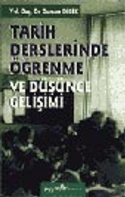 Tarih Derslerinde Öğrenme ve Düşünce Gelişimi
