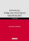 Kaynak&ccedil;alı T&uuml;rk Dış Politikası Kronolojisi (1919-1938)