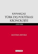 Kaynakçalı Türk Dış Politikası Kronolojisi (1919-1938)