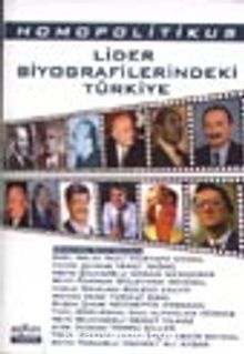 Lider Biyografilerindeki Türkiye (Homopolitikus)