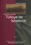 Demokrasi Sürecinde Türkiye'de İslamcılık