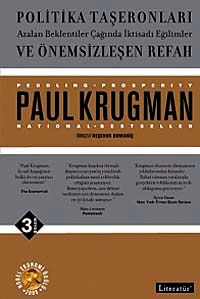 Politika Taşeronları ve Önemsizleşen Refah / Azalan Beklentiler Çağında İktisadi Eğilimler