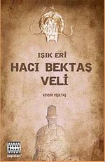 Işık Eri Hacı Bektaşi Veli