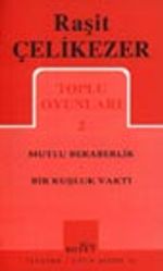 Toplu Oyunları 2 / Mutlu Beraberlik, Bir Kuşluk Vakti