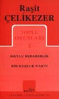 Toplu Oyunları 2 / Mutlu Beraberlik, Bir Kuşluk Vakti