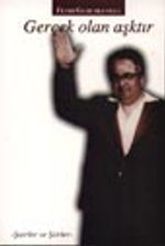 Gerçek Olan Aşktır