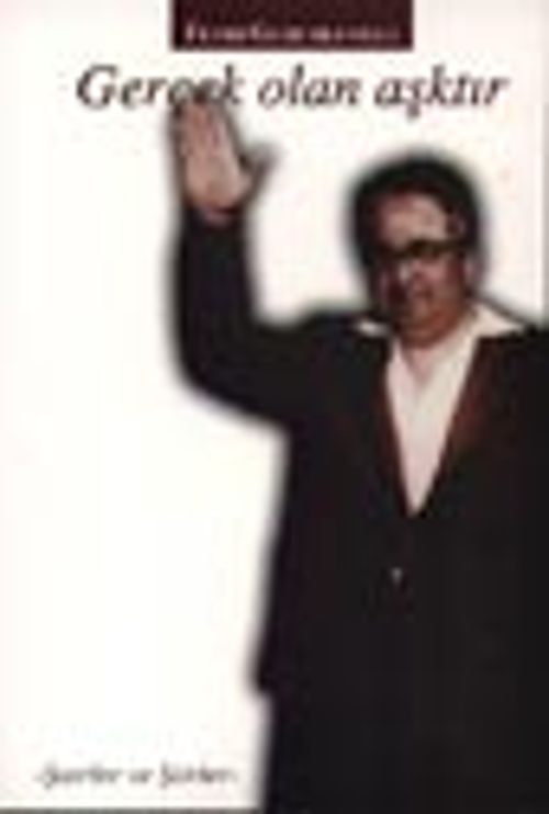 Gerçek Olan Aşktır