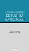 Mustafa Kemal Atat&uuml;rk'&uuml;n Dış Politika Konuşmaları