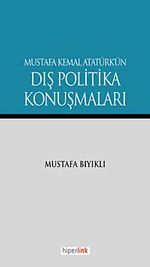 Mustafa Kemal Atatürk'ün Dış Politika Konuşmaları
