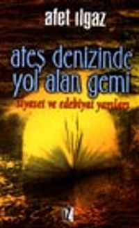 Ateş Denizinde Yol Alan Gemi